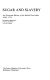 Sugar and slavery ; an economic history of the British West Indies, 1623-1775 /