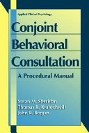 Conjoint behavioral consultation : a procedural manual /