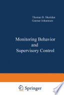 Monitoring Behavior and Supervisory Control /