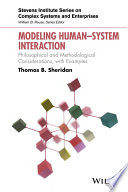 Modeling human-system interaction : philosophical and methodological considerations, with examples /