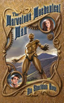 The marvelous mechanical man /