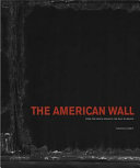 The American wall : from the Pacific Ocean to the Gulf of Mexico /