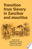 Transition from slavery in Zanzibar and Mauritius : a comparative history /