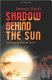 Shadow behind the sun /
