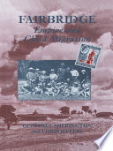 Fairbridge : empire and child migration /