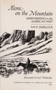 Alone on the mountain : sheepherding in the American West /