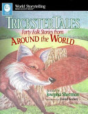 Trickster tales : forty folk stories from around the world /