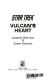 Vulcan's heart /