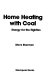 Home heating with coal : energy for the eighties /