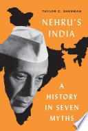 Nehru's India : a history in seven myths /