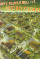 Why people believe weird things : pseudoscience, superstition, and other confusions of our time /