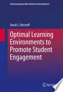 Optimal learning environments to promote student engagement /