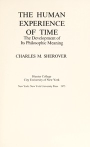 The human experience of time : the development of its philosophic meaning /