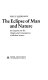 The eclipse of man and nature : an inquiry into the origins and consequences of modern science /
