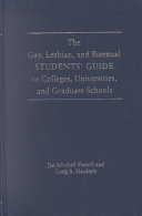 The gay, lesbian, and bisexual students' guide to colleges, universities, and graduate schools /