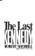 The last Kennedy /