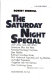 The Saturday night special : and other guns with which Americans  won the West, protected bootleg franchises, slew wildlife, robbed countless     banks, shot husbands purposely and by mistake, and killed presidents--together  with the debate over continuing same /