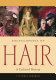 Encyclopedia of hair : a cultural history /