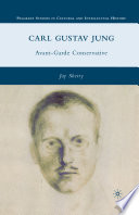 Carl Gustav Jung : Avant-Garde Conservative /