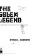 The Golem legend : origins and implications /