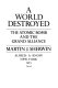 A world destroyed : the atomic bomb and the grand alliance /