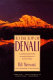 To the top of Denali : climbing adventures on North America's highest peak /