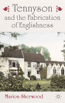 Tennyson and the fabrication of Englishness /