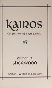 Kairos : confessions of a gay priest /