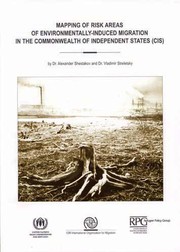 Mapping of risk areas of environmentally-induced migration in the Commonwealth of Independent States (CIS) /