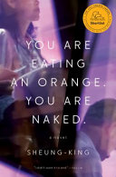 You are eating an orange. You are naked /