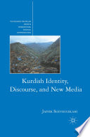 Kurdish Identity, Discourse, and New Media /