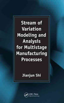 Stream of variation modeling and analysis for multistage manufacturing processes /