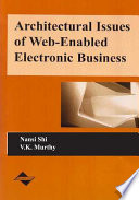 Architectural issues of Web-enabled electronic business /