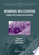 Autonomous rock excavation : intelligent control techniques and experimentation /