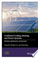Combined cooling, heating, and power systems : modeling, optimization, and operation /