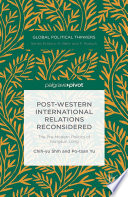 Post-western international relations reconsidered : the pre-modern politics of Gongsun Long /