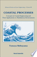 Coastal processes : concepts in coastal engineering and their applications to multifarious environments /