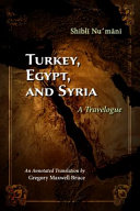 Turkey, Egypt, and Syria : a travelogue /