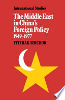 The Middle East in China's foreign policy, 1949-1977 /