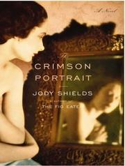 The crimson portrait : [a novel] /
