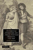 Sentimental literature and Anglo-Scottish identity, 1745-1820 /