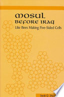 Mosul before Iraq : like bees making five-sided cells /