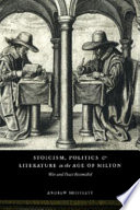Stoicism, politics, and literature in the age of Milton : war and peace reconciled /