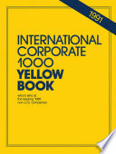 International Corporate 1000 Yellow Book : who's who at the leading 1000 non-U.S. companies /