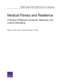 Medical fitness and resilience : a review of relevant constructs, measures, and links to well-being /