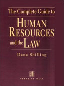 The complete guide to human resources and the law /