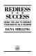 Redress for success : using the law to enforce your rights as a woman /