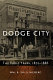 Dodge City : the early years, 1872-1886 /