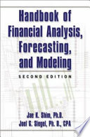 Handbook of financial analysis, forecasting, and modeling /