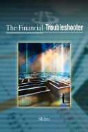 The financial troubleshooter : spotting and solving financial problems in your company /